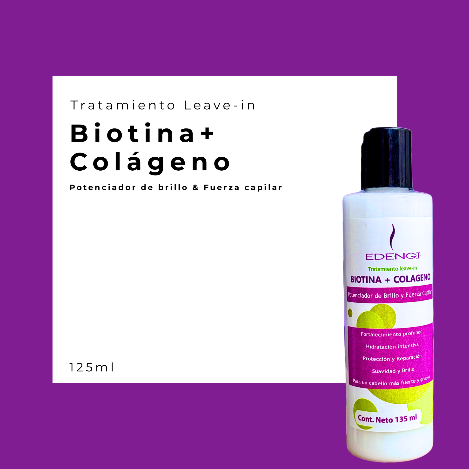 Tratamiento Biotina + Colágeno – Fuerza y Brillo | 135ml & 400ml