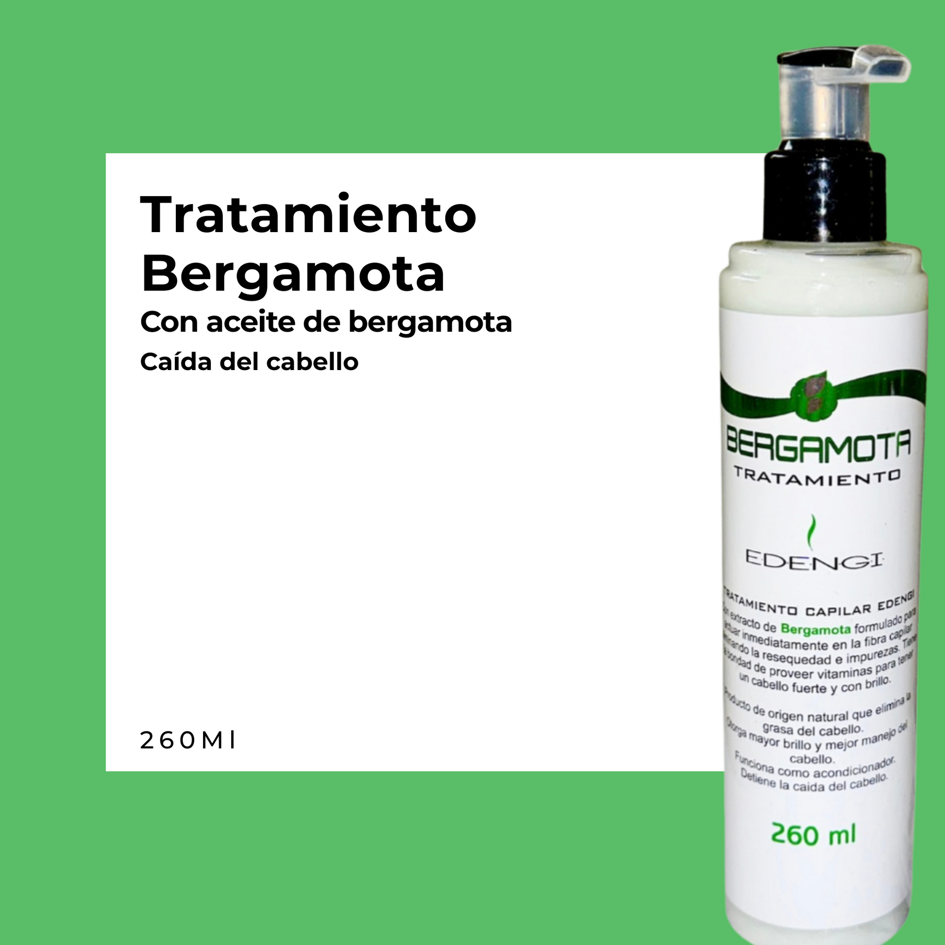 Tratamiento con extracto de Bergamota | 260ml & 60ml
