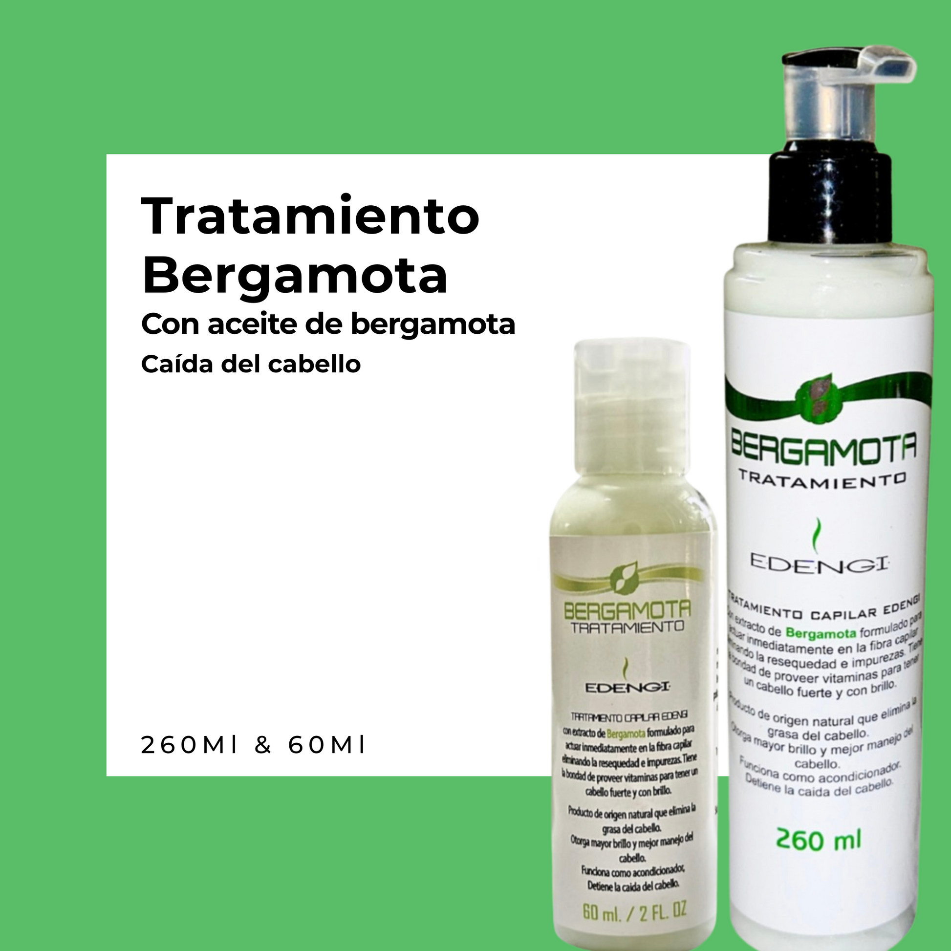 Tratamiento con extracto de Bergamota | 260ml & 60ml